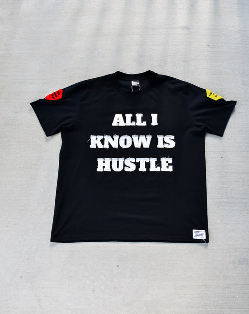 ALL I KNOW IS HUSTLE T-SHIRT 3rue Vizion