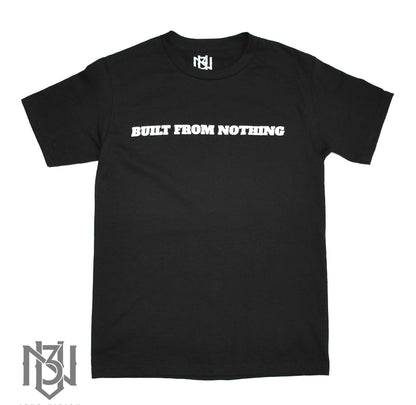 Built From Nothing Tee - 3rue Vizion