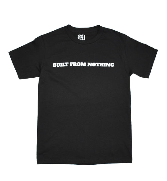 Built From Nothing Tee