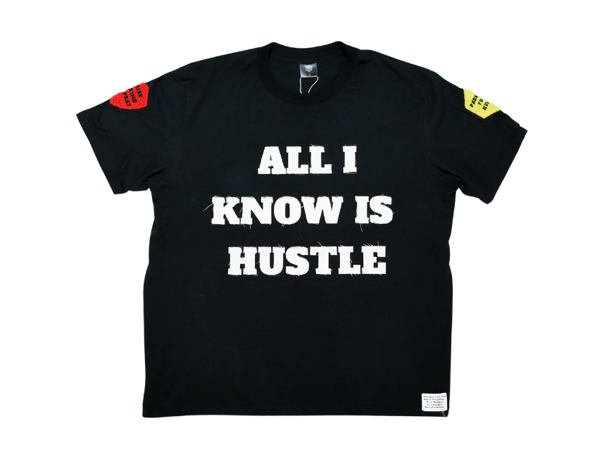 Black t-shirt with 'ALL I KNOW IS HUSTLE' text on a white background