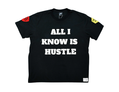 Black t-shirt with 'ALL I KNOW IS HUSTLE' text on a white background
